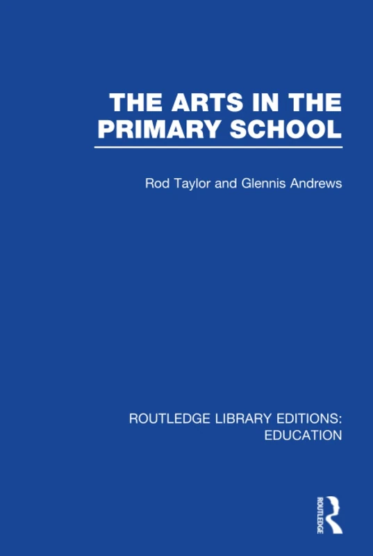 Routledge The Arts in the Primary School - Education Book