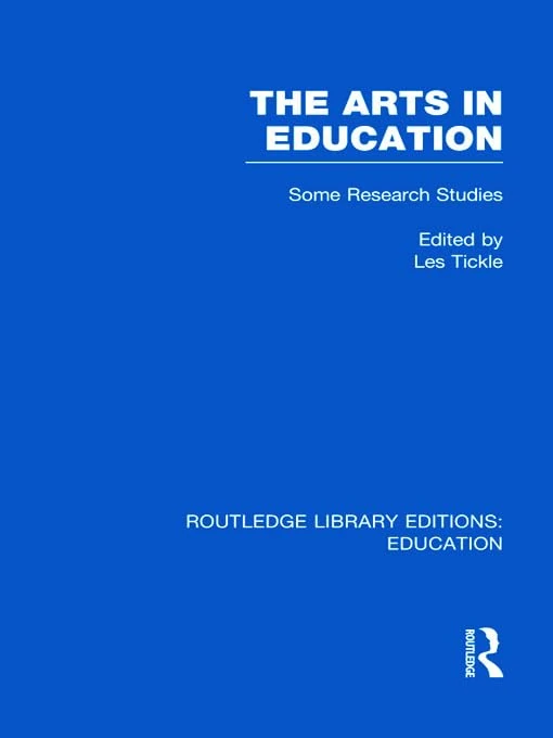 Routledge - The Arts in Education: Some Research Studies