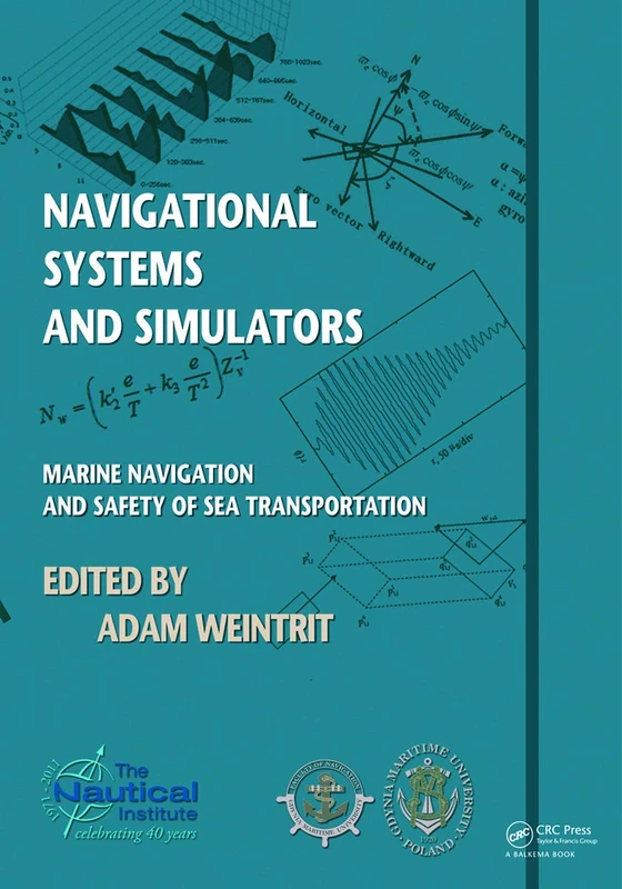 Navigational Systems and Simulators: Marine Navigation and Safety of Sea Transportation