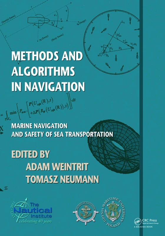 Methods and Algorithms in Navigation: Marine Navigation and Safety of Sea Transportation