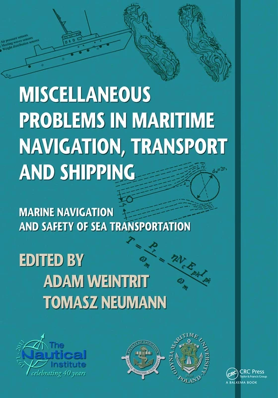 Miscellaneous Problems in Maritime Navigation, Transport and Shipping: Marine Navigation and Safety of Sea Transportation