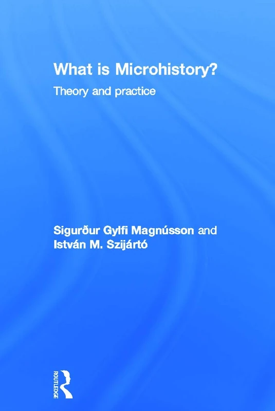 What is Microhistory?: Theory and Practice - Image 1