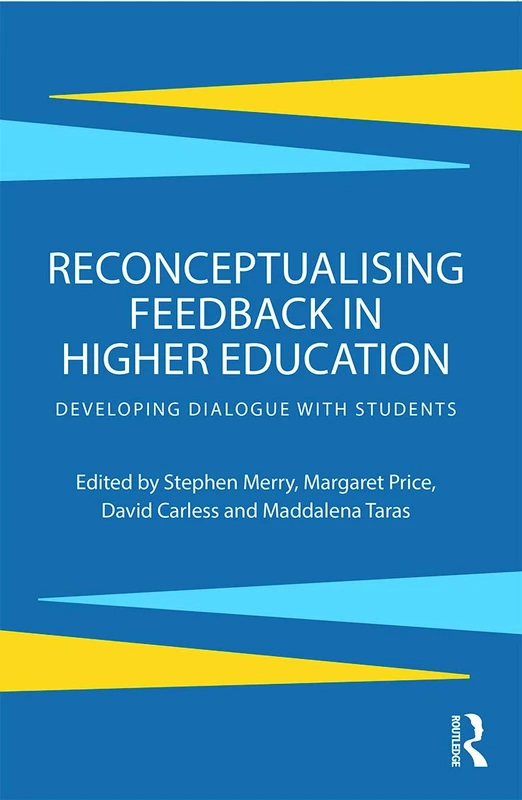 Reconceptualising Feedback in Higher Education: Developing dialogue with students