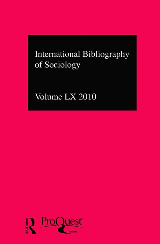IBSS: Sociology: 2010 Vol.60: International Bibliography of the Social Sciences