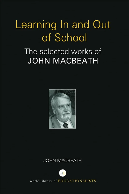 Routledge - Learning In and Out of School by John MacBeath