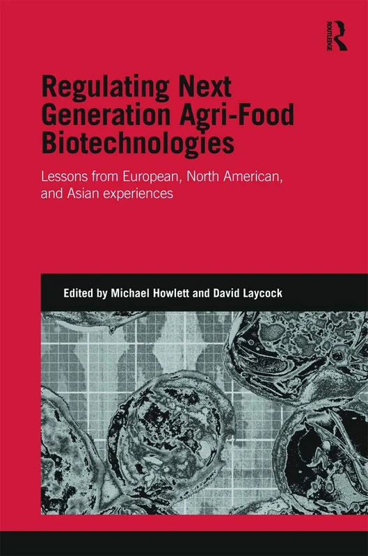 Regulating Next Generation Agri-Food Biotechnologies - Routledge