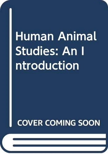 Human Animal Studies: An Introduction