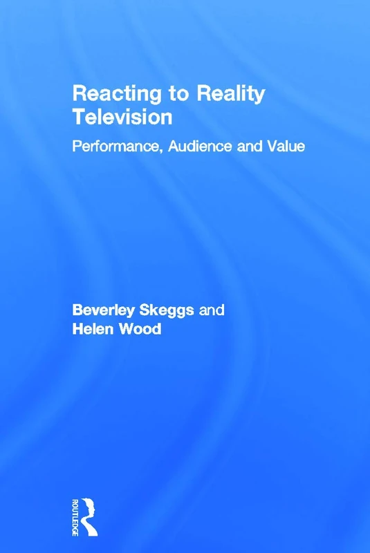 Routledge - Reacting to Reality Television Book