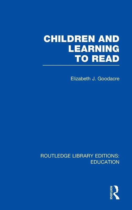 Children and Learning to Read (RLE Edu I) (Routledge Library Editions: Education)