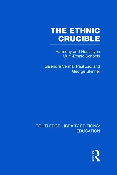 Routledge The Ethnic Crucible - Multi-Ethnic Schools Book