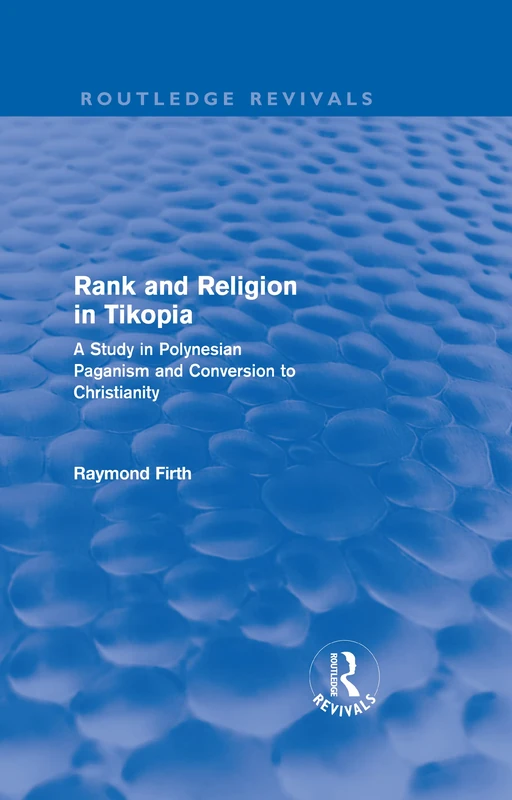Routledge Rank and Religion in Tikopia - Polynesian Study