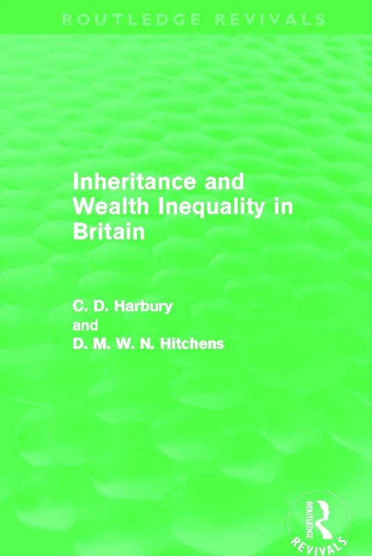 Routledge Inheritance and Wealth Inequality in Britain