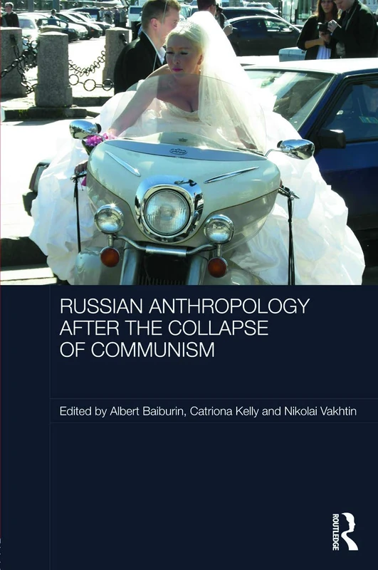 Routledge Russian Cultural Anthropology Post-Communism Book