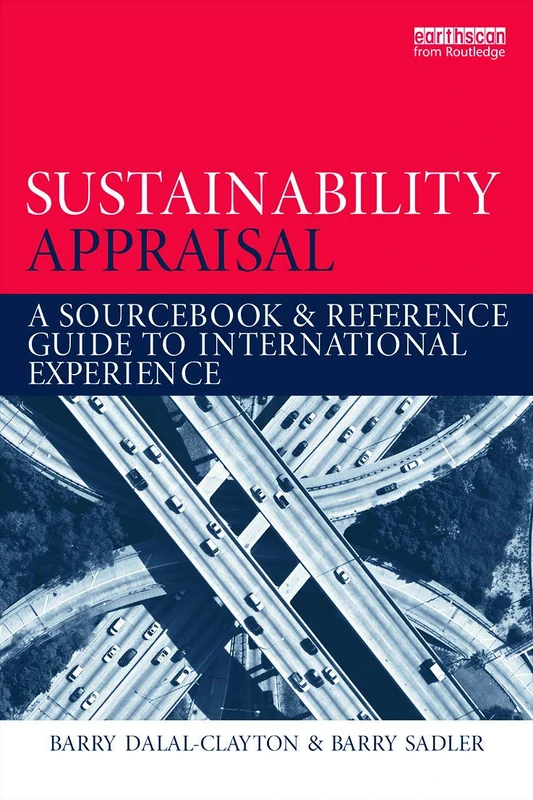 Sustainability Appraisal: A Sourcebook and Reference Guide to International Experience