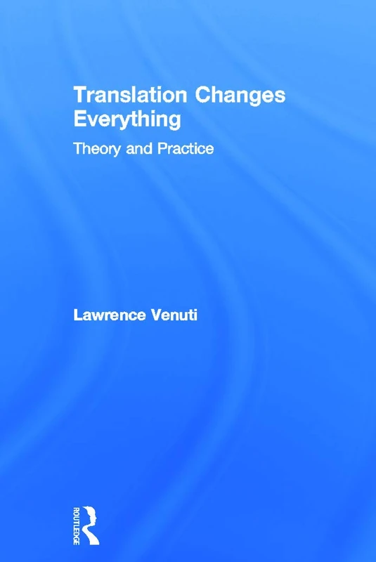 Translation Changes Everything: Theory and Practice