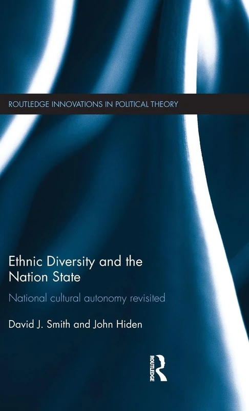 Routledge Ethnic Diversity and the Nation State Book