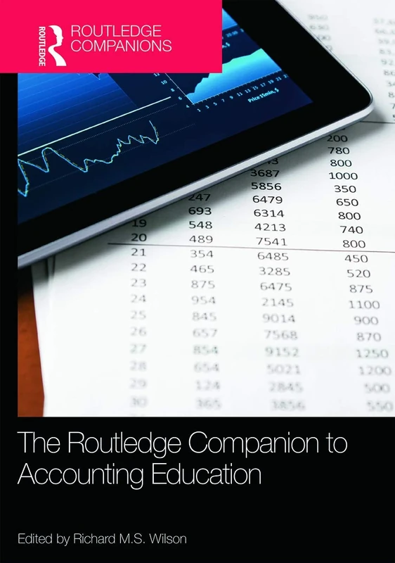 The Routledge Companion to Accounting Education (Routledge Companions in Business, Management and Marketing)