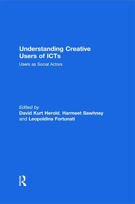 Routledge - Understanding Creative Users of ICTs Book
