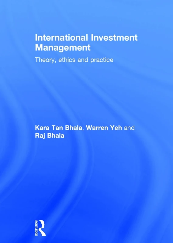 International Investment Management: Theory, ethics and practice
