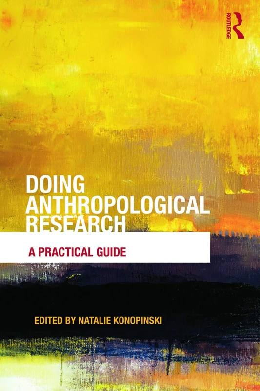 Doing Anthropological Research: A Practical Guide
