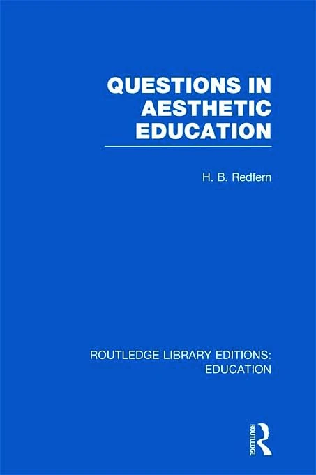 Routledge Questions in Aesthetic Education - Routledge Library