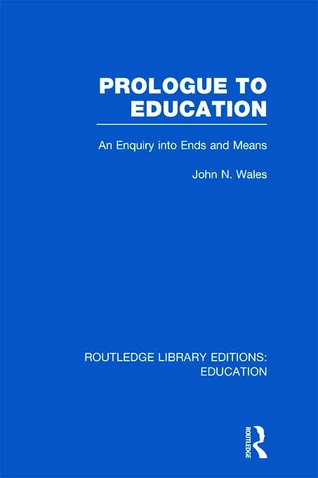 Routledge Prologue to Education (RLE Edu K) - Philosophy Book