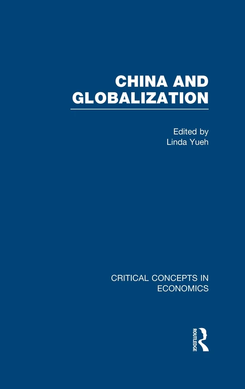 China and Globalization (Critical Concepts in Economics)