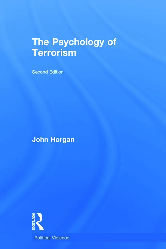 The Psychology of Terrorism (Political Violence)
