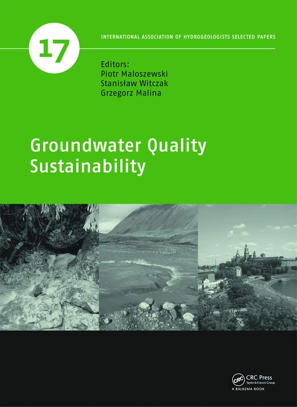 CRC Press Groundwater Quality Sustainability - IAH Selected Papers