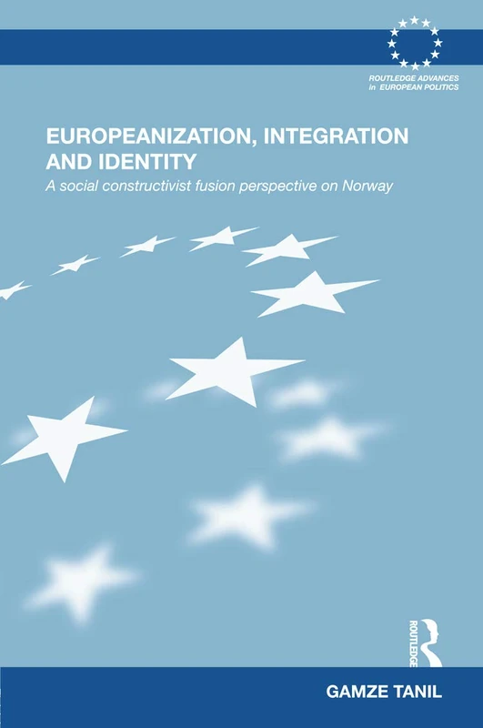 Routledge Europeanization, Integration and Identity - Norway