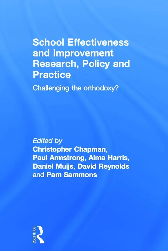 Routledge School Effectiveness and Improvement Research Book