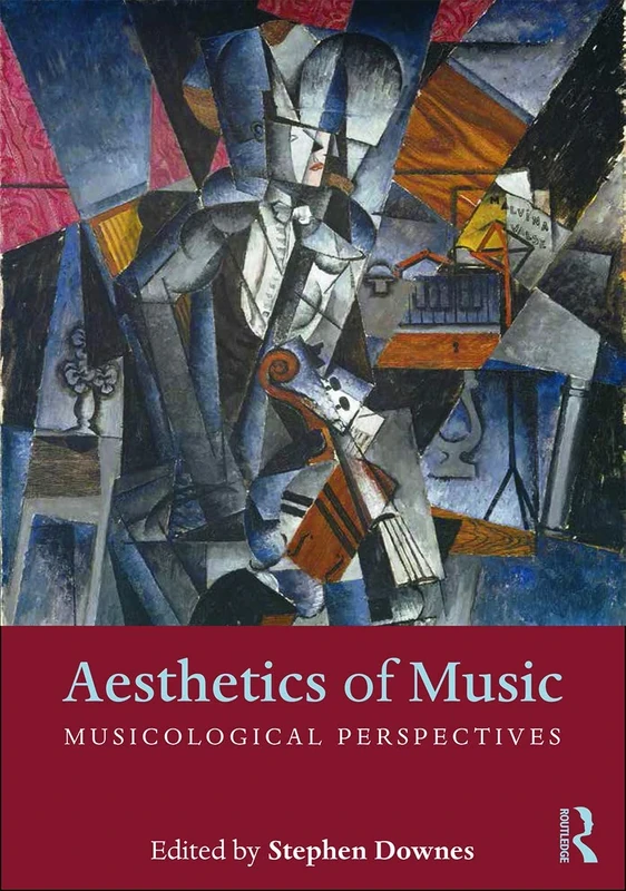 Aesthetics of Music: Musicological Perspectives