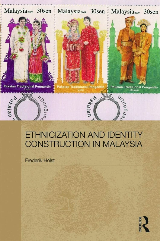 Ethnicization and Identity Construction in Malaysia (Routledge Malaysian Studies Series)