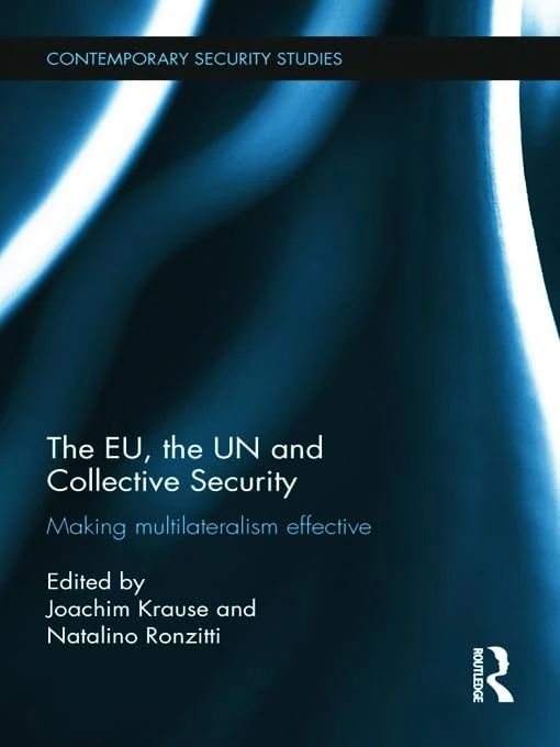 Routledge - The EU, the UN and Collective Security Book