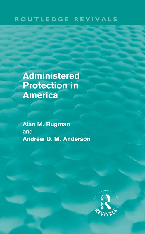 Administered Protection in America (Routledge Revivals)