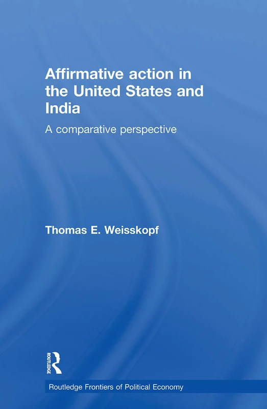 Routledge Affirmative Action in US and India - Comparative Book
