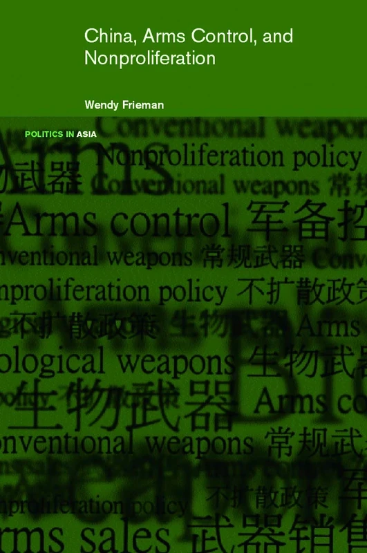 China, Arms Control, and Non-Proliferation (Politics in Asia)