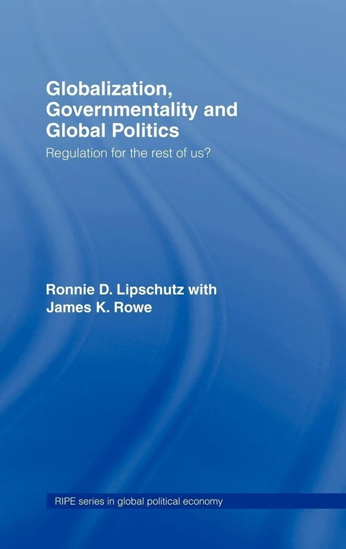 Routledge Globalization, Governmentality and Global Politics