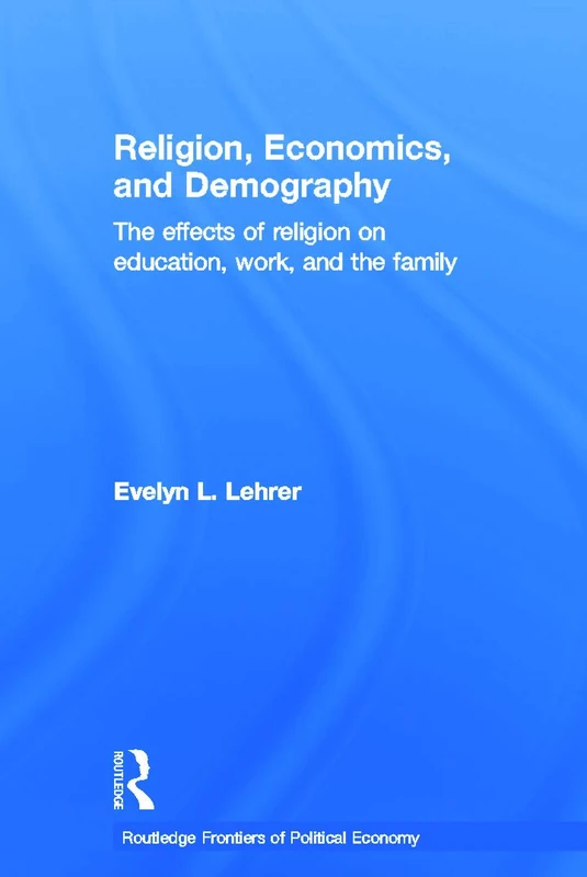 Routledge Religion, Economics and Demography - Academic Book