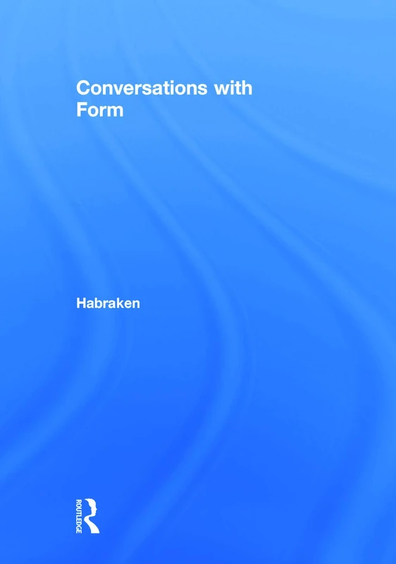 Conversations With Form: A Workbook for Students of Architecture