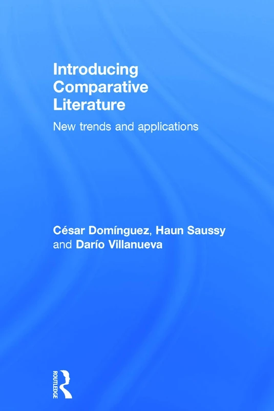 Introducing Comparative Literature: New Trends and Applications