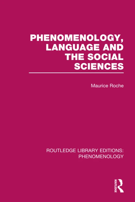 Routledge Phenomenology, Language and the Social Sciences
