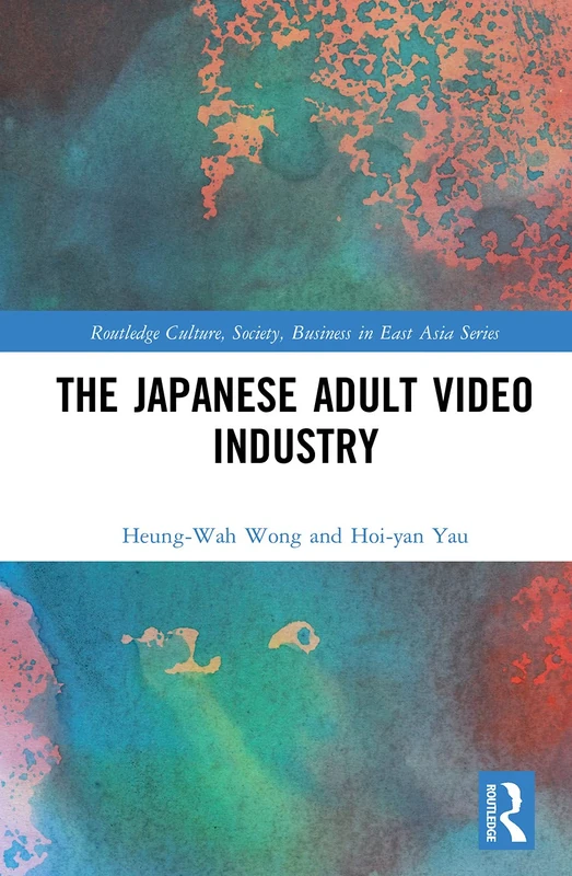 Routledge - The Japanese Adult Video Industry Book