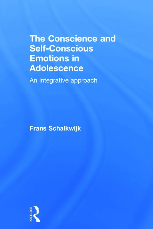 The Conscience and Self-Conscious Emotions in Adolescence: An integrative approach
