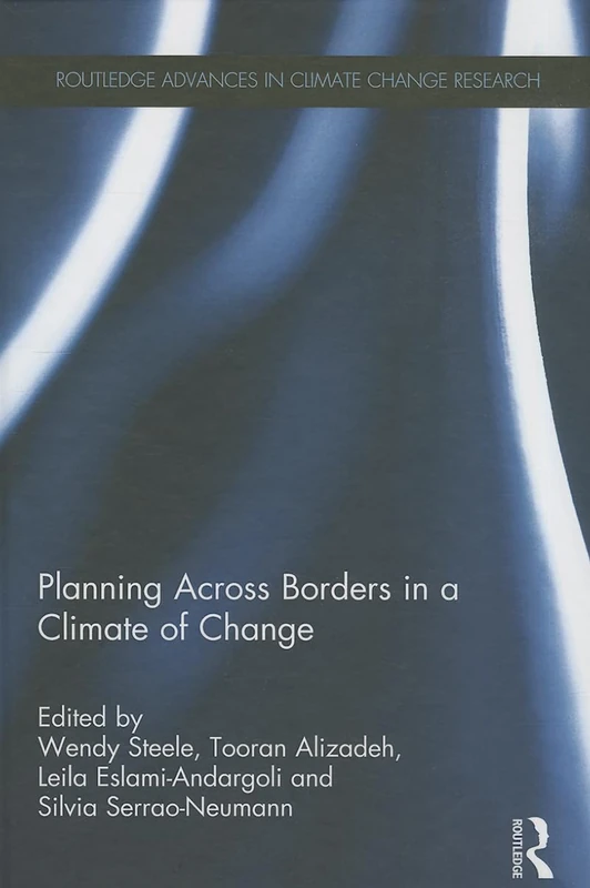 Planning Across Borders in a Climate of Change (Routledge Advances in Climate Change Research)