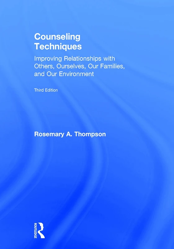 Routledge Counseling Techniques - 3rd Edition Textbook