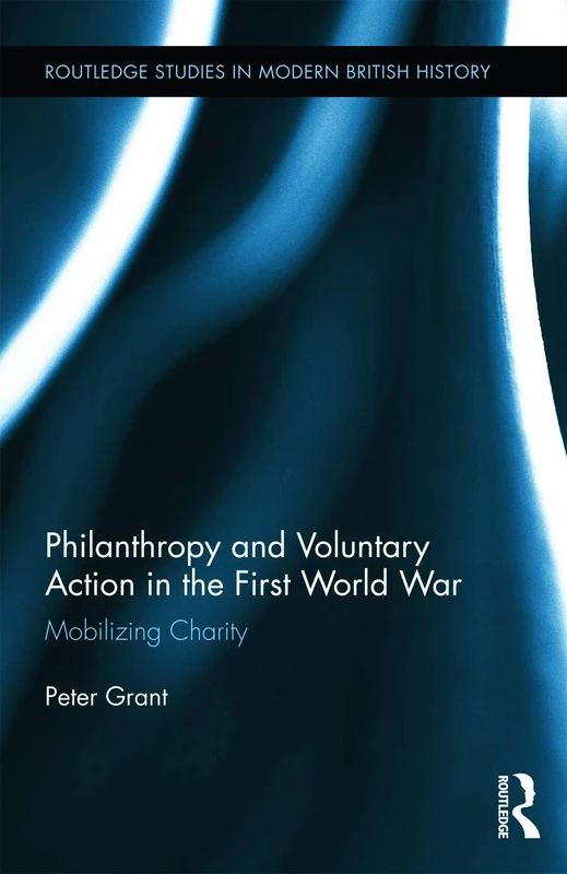 Routledge Philanthropy and Voluntary Action in WWI History Book - Image 1