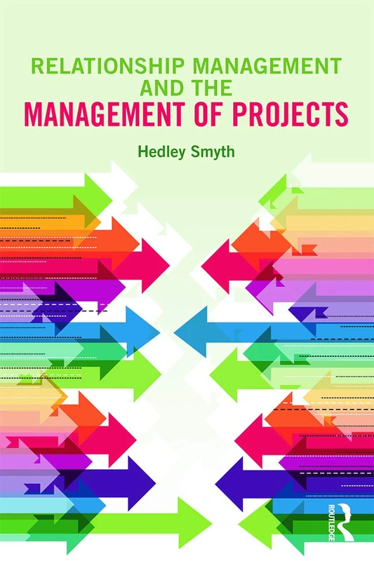 Relationship Management and the Management of Projects