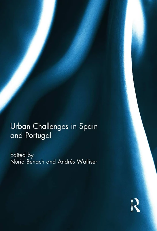 Routledge - Urban Challenges in Spain and Portugal Book