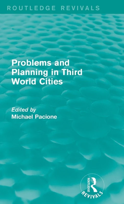 Problems and Planning in Third World Cities (Routledge Revivals)